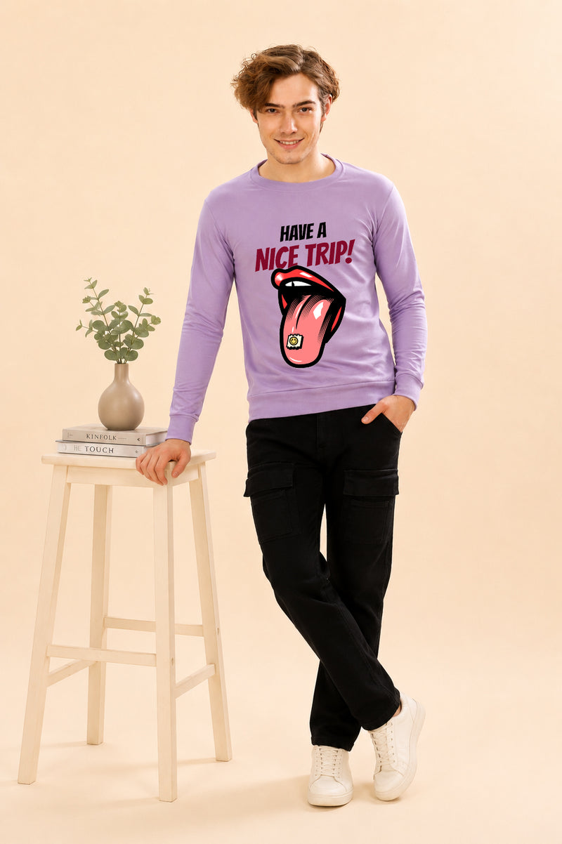 Have A Nice Trip Printed Men’s Full Sleeve Premium Pure Cotton Sweatshirt