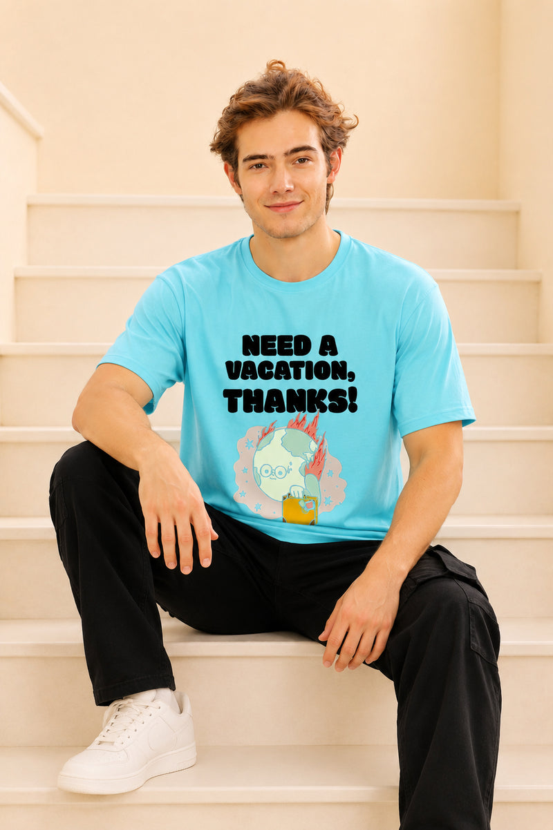 Faltu.co Need A Vacation Thanks Men’s Printed Oversized Baggy Fit Rich Soft Cotton Fabric T-shirt