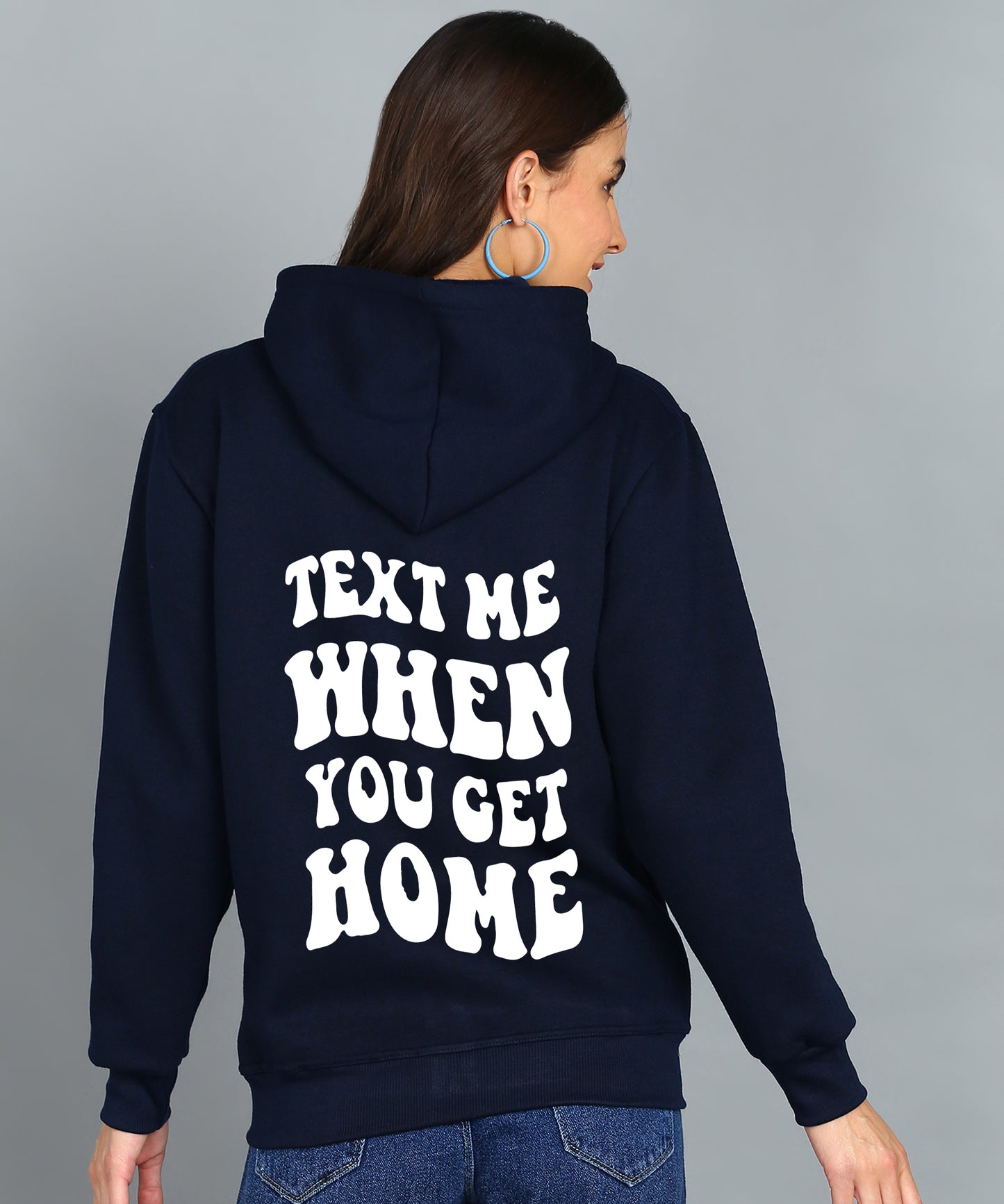 Text Me When You Get Home Zipper Hoodie for Women | Cozy & Stylish