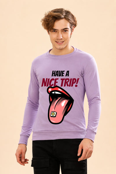 Have A Nice Trip Printed Men’s Full Sleeve Premium Pure Cotton Sweatshirt