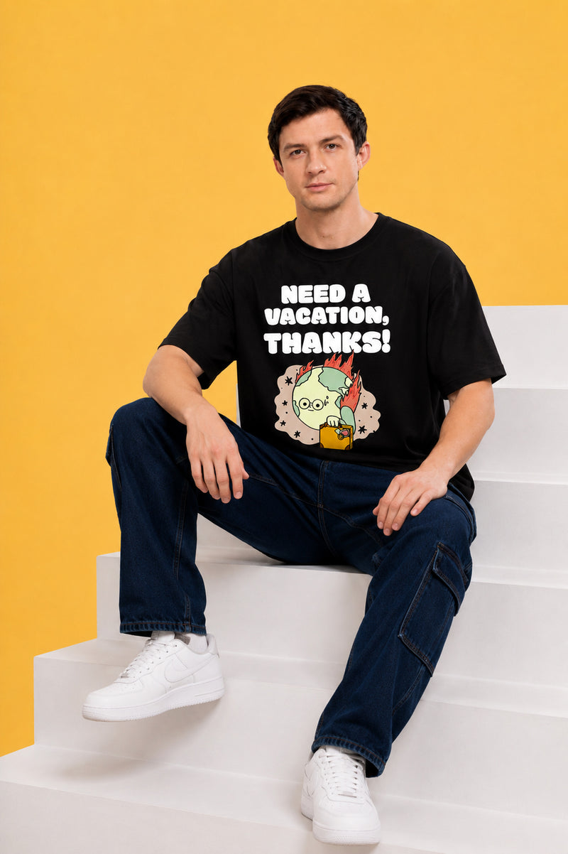 Faltu.co Need A Vacation Thanks Men’s Printed Oversized Baggy Fit Rich Soft Cotton Fabric T-shirt
