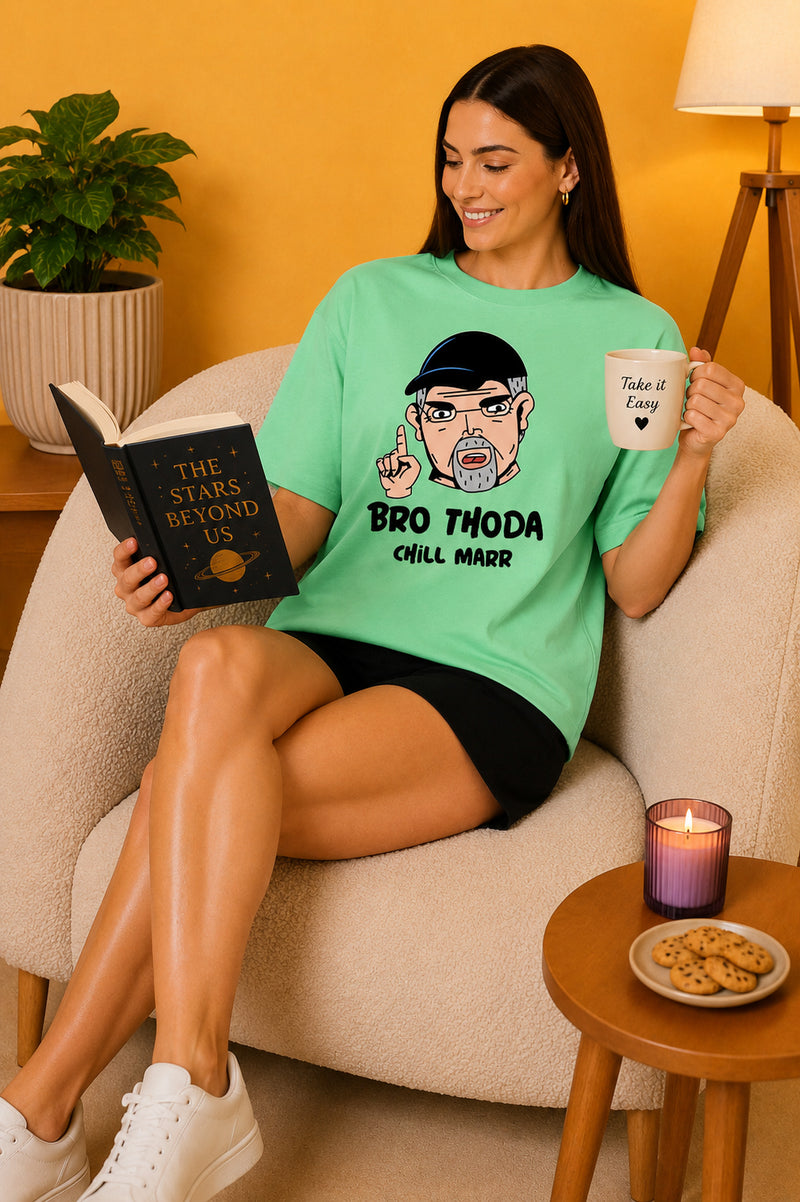 Bro Thoda Chill Kar Printed Oversized Baggy Loose Fit T-Shirt