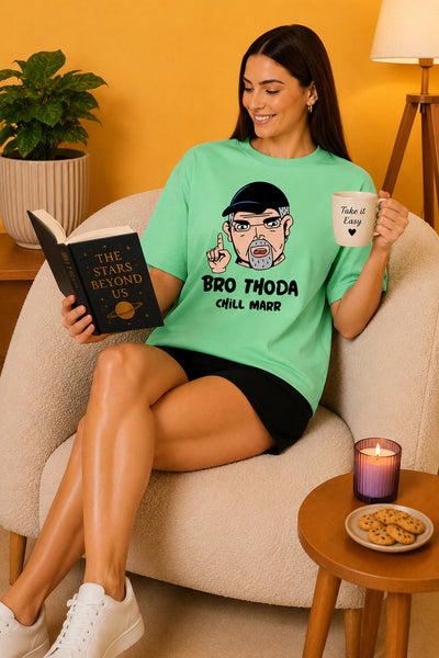 Bro Thoda Chill Kar Printed Oversized Baggy Loose Fit T-Shirt