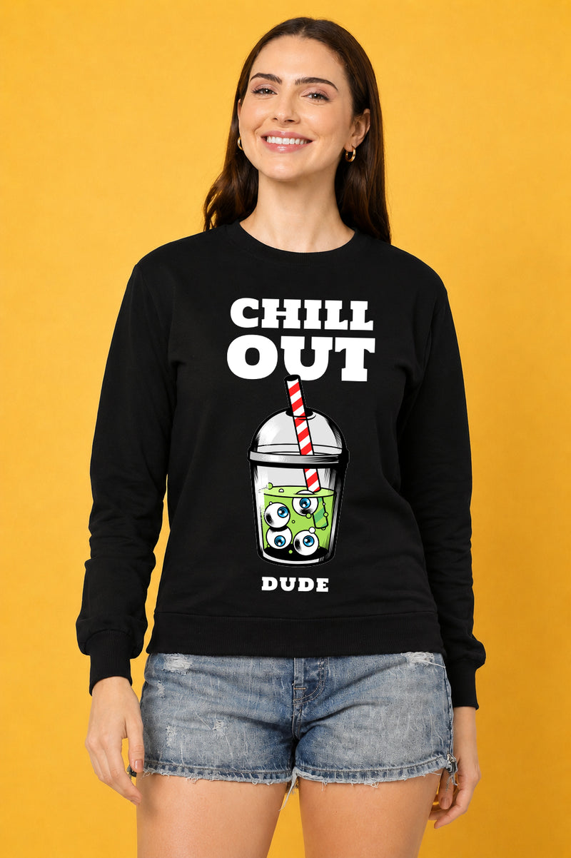 Chill Out Dude Printed Women’s Cozy & Stylish Full Sleeve Pastel Colour Sweatshirt