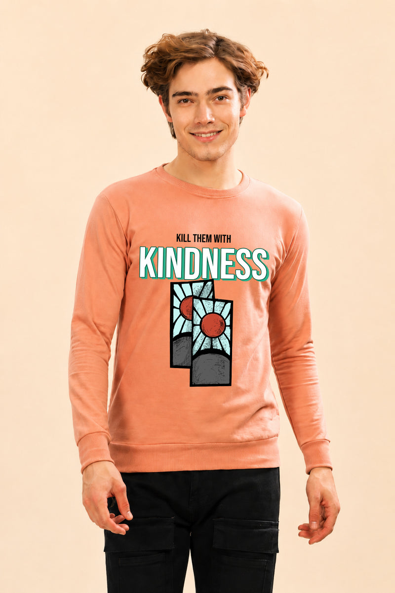 Kill Them With Kindness Printed Men’s Full Sleeve Premium Pure Cotton Sweatshirt