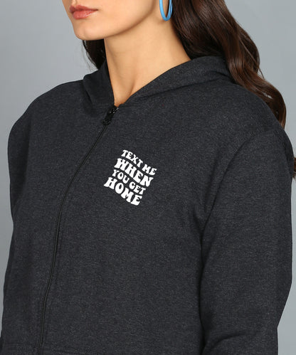 Text Me When You Get Home Zipper Hoodie for Women | Cozy & Stylish