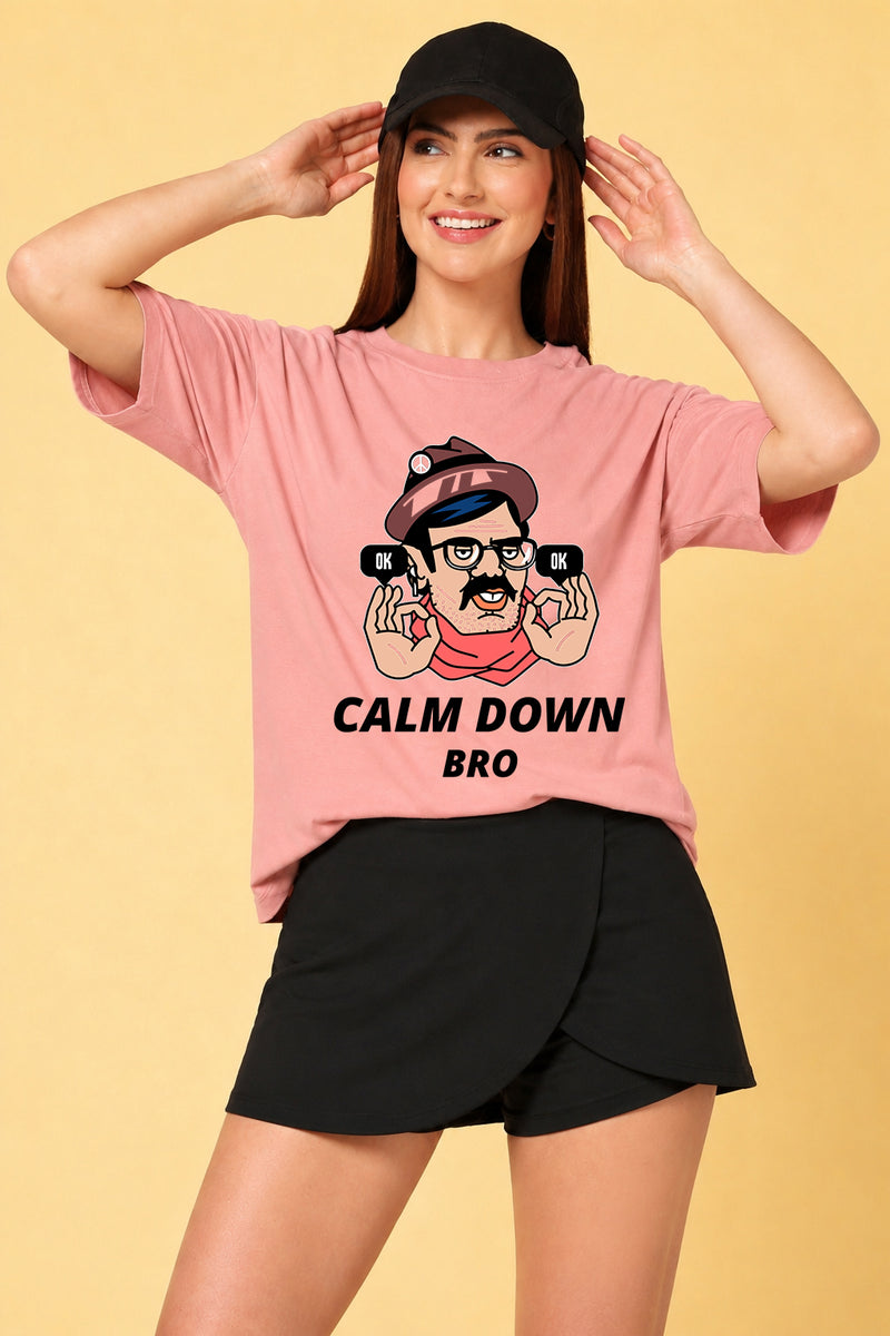 Calm Down Bro Printed Oversized Baggy Loose Fit T-Shirt