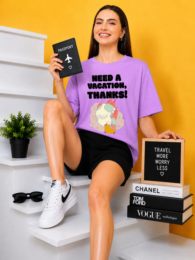 Need A Vacation Thanks Printed Oversized Baggy Loose Fit T-Shirt