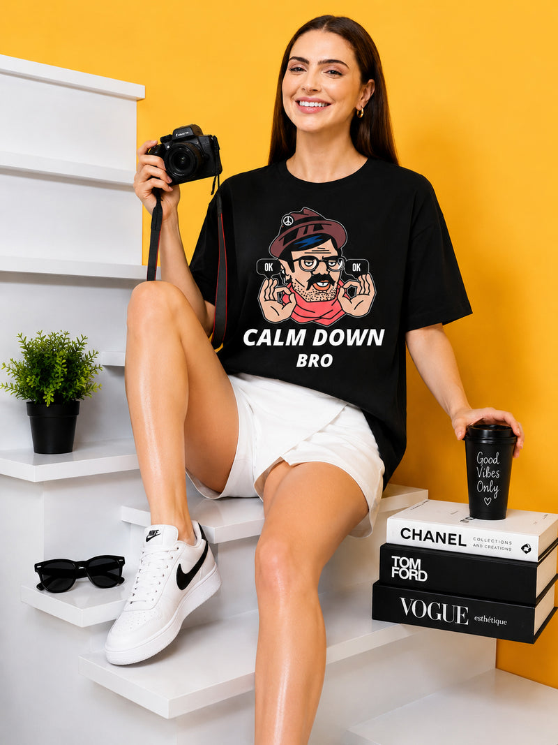 Calm Down Bro Printed Oversized Baggy Loose Fit T-Shirt