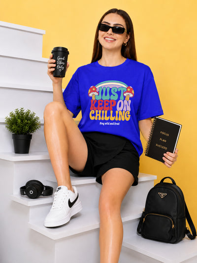 Just Keep On Chilling Printed Oversized Baggy Loose Fit T-Shirt
