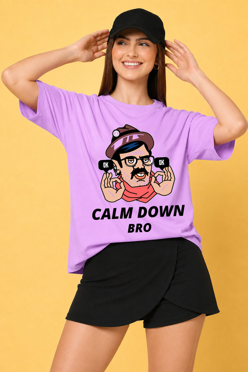 Calm Down Bro Printed Oversized Baggy Loose Fit T-Shirt