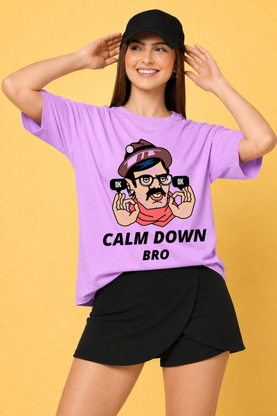 Calm Down Bro Printed Oversized Baggy Loose Fit T-Shirt