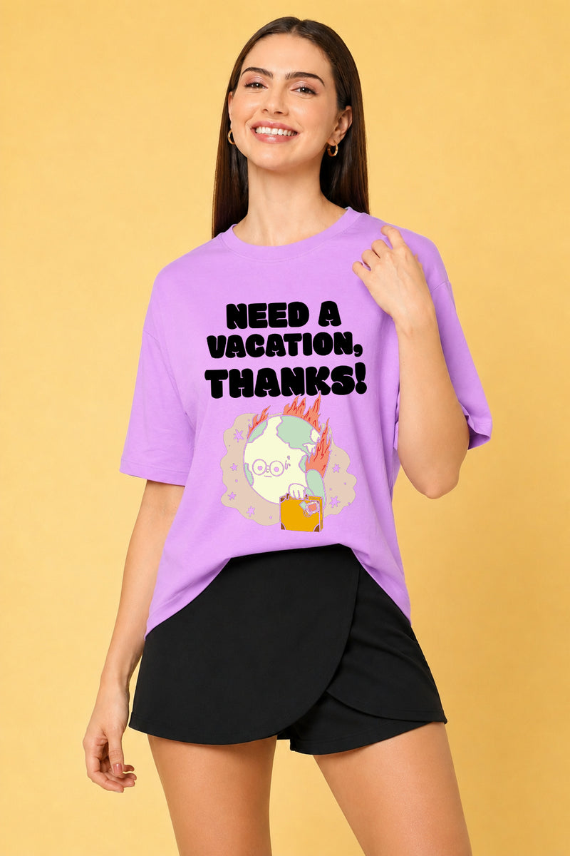 Need A Vacation Thanks Printed Oversized Baggy Loose Fit T-Shirt