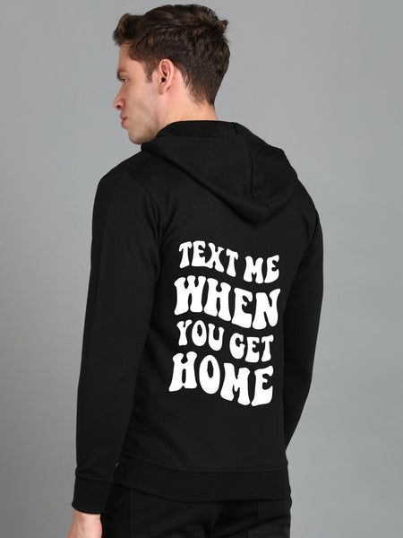 Text Me When You Get Home Men’s Zipper Hoodie | Stylish & Comfortable