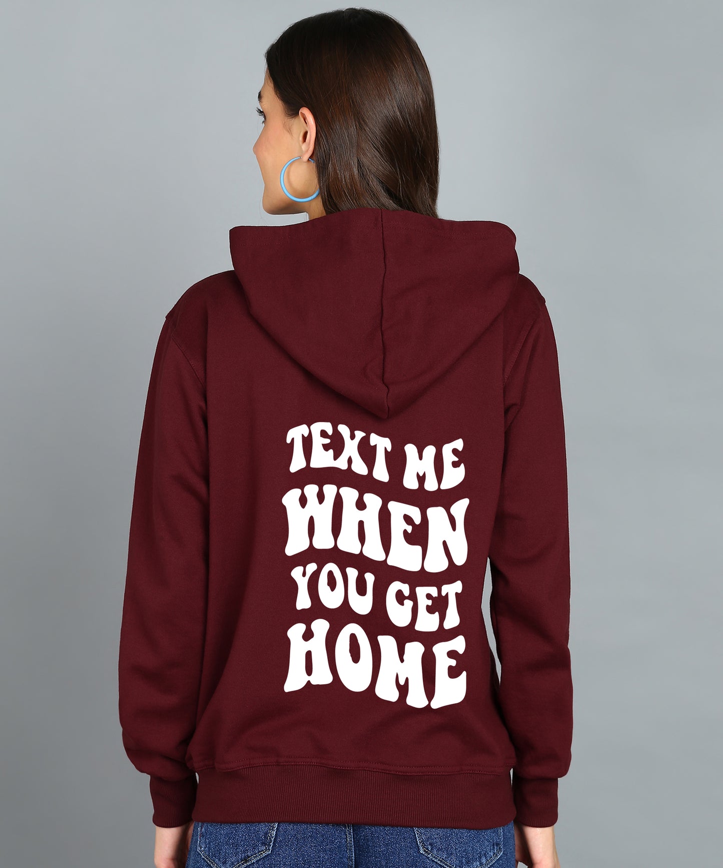 Text Me When You Get Home Zipper Hoodie for Women | Cozy & Stylish
